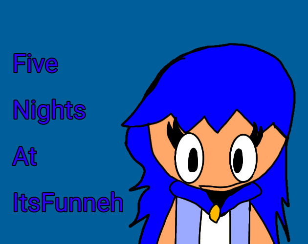 Games like Five Nights At ItsFunneh