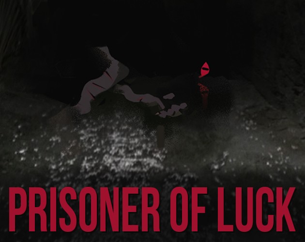 Games like Prisoner of Luck