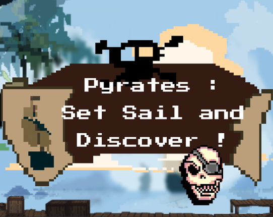 Pyrates : Set Sail & Discover ! Image