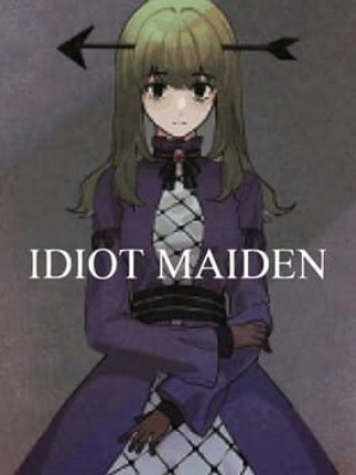 Idiot Maiden Image