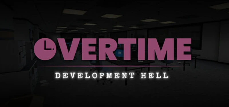 Overtime : Development Hell Image