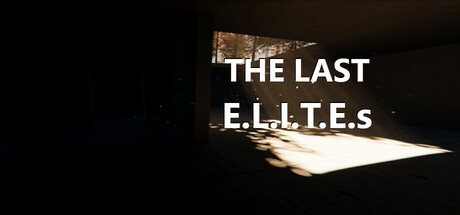 Games like The Last E.L.I.T.E.s