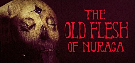Games like The Old Flesh of Nuraga