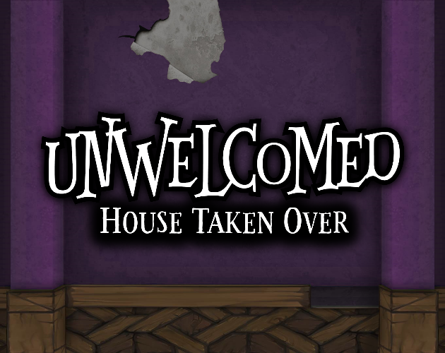 Games like UnWelcomed