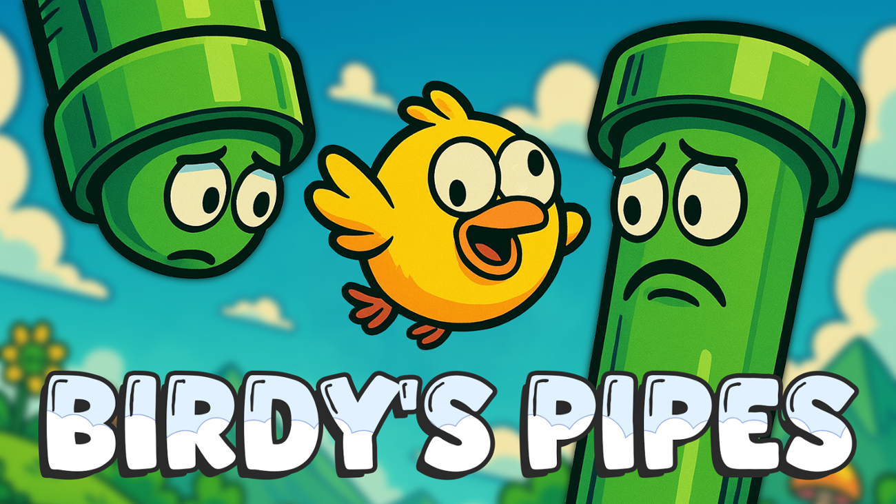 Games like Birdys Pipes