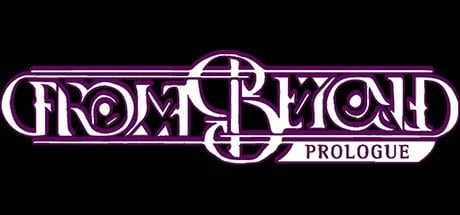 Games like From Beyond Prologue