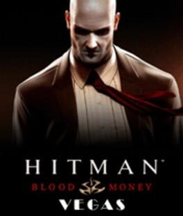 Games like Hitman: Blood Money Vegas