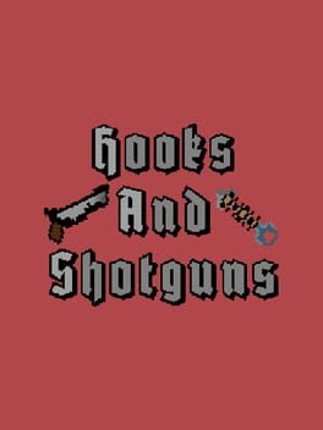 Hooks & Shotguns Image