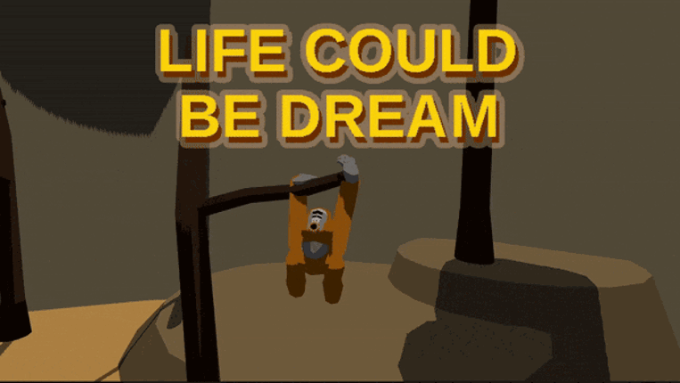 Life Could Be Dream Game Cover