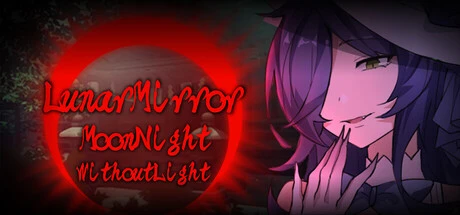 Games like LunarMirror:MoonNightWithoutLight