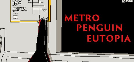 Games like METRO PENGUIN EUTOPIA
