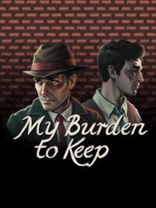My Burden to Keep Image