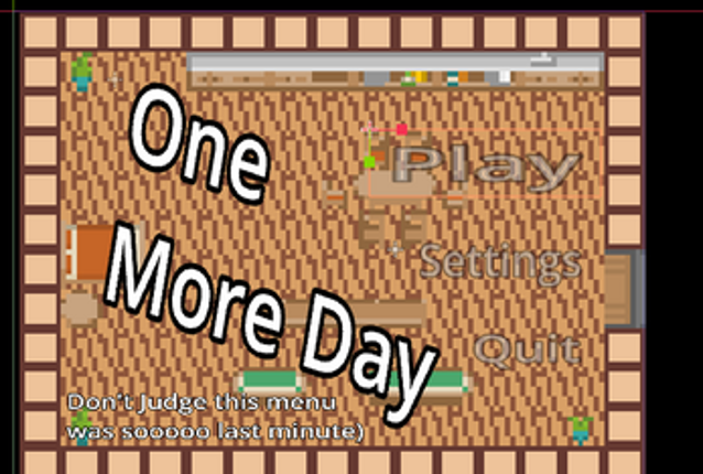 One More Day (GMTK 2025) Image