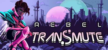 Games like Rebel Transmute