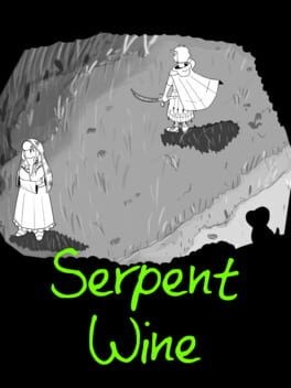 Games like Serpent Wine