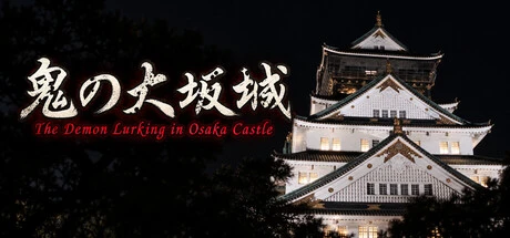 Games like The Demon Lurking in Osaka Castle – Episode 1
