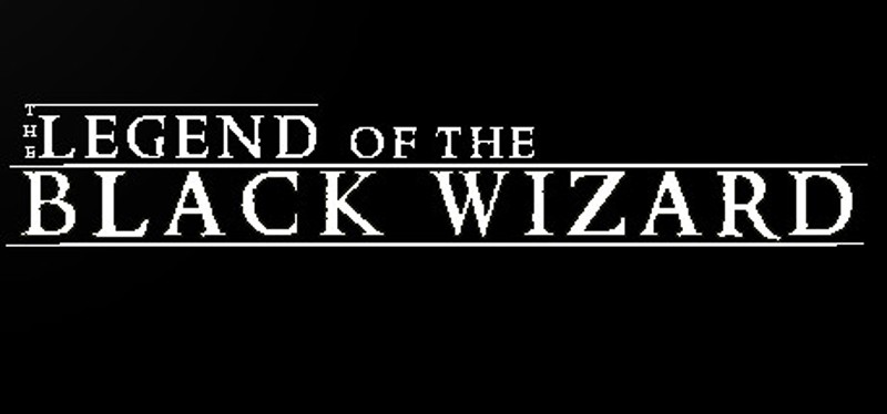 The Legend Of The Black Wizard Image