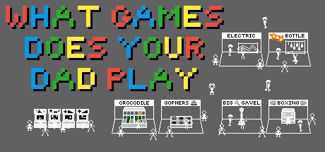 Games like What games does your dad play - 你老豆玩乜GAME