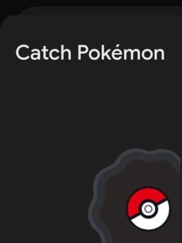 Games like Catch Pokémon