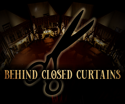 Behind Closed Curtains Image