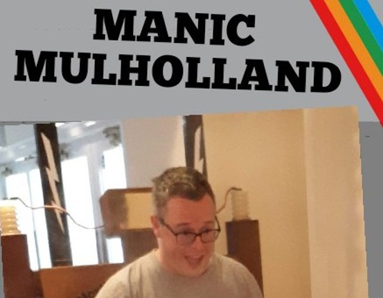 Manic Mulholland Image
