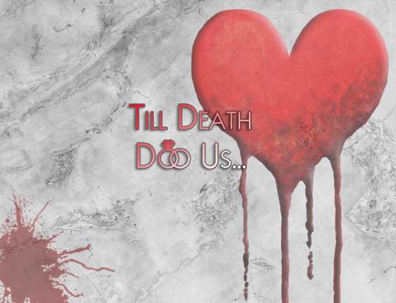 Till Death Do Us... Game Cover