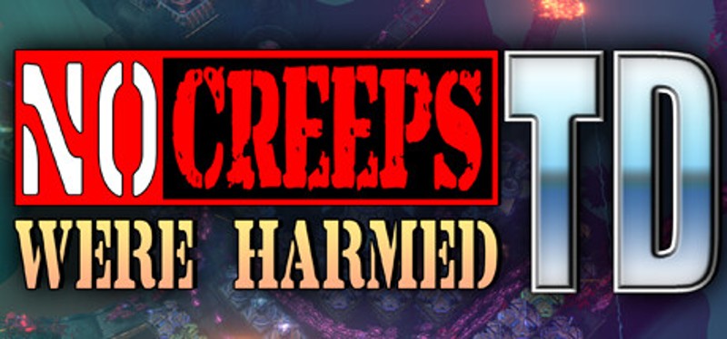 No Creeps Were Harmed TD Game Cover