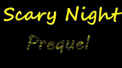 Games like Scary Night Prequel