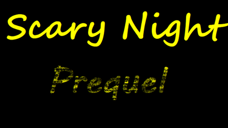 Scary Night Prequel Image