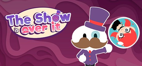 Games like The Show is Over It