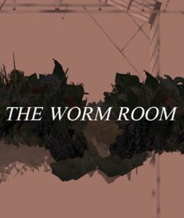 Games like The Worm Room