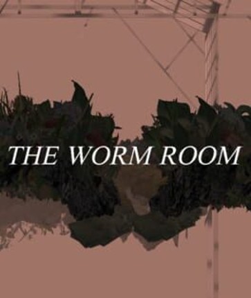 The Worm Room Image
