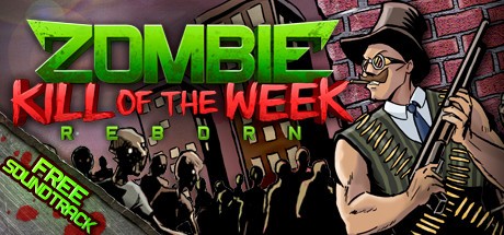 Games like Zombie Kill of the Week: Reborn