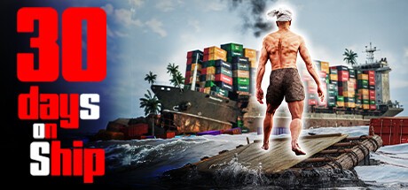Games like 30 Days on Ship