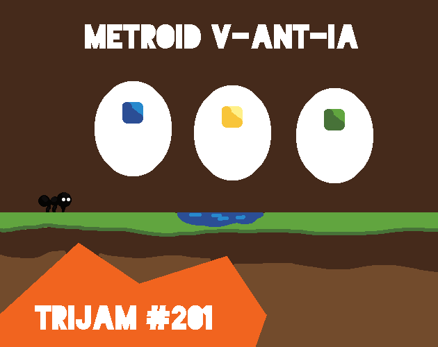 Games like Metroid v-ANT-ia