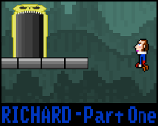 Games like RICHARD - Part One