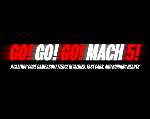 Games like Go! Go! Go! Mach 5!