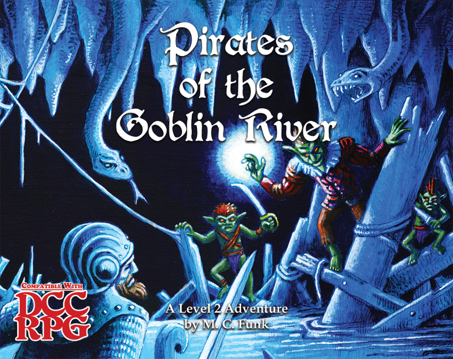 Games like Pirates of the Goblin River - Level 2 DCC Adventure