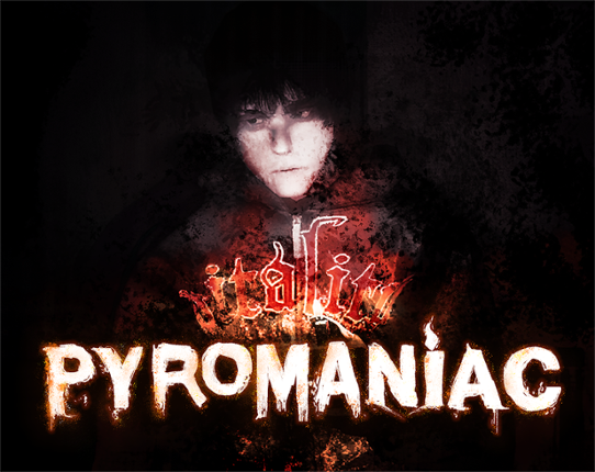 Pyromaniac Image