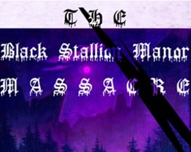 The Black Stallion Manor Massacre Image