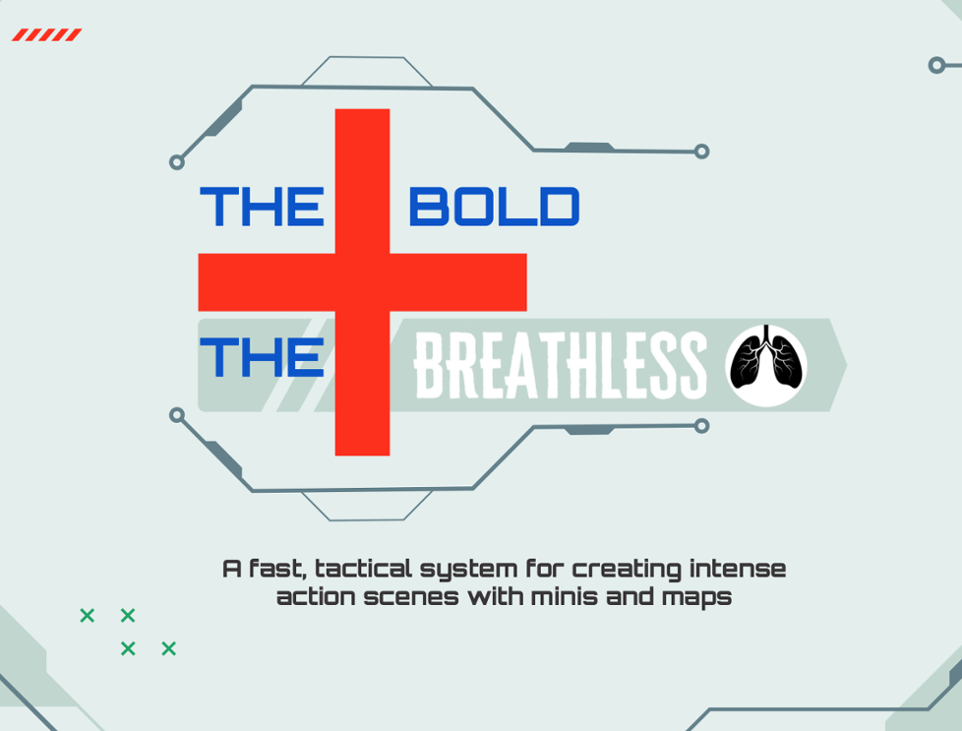Games like THE BOLD + THE BREATHLESS