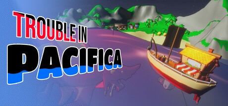 Games like Trouble in Pacifica