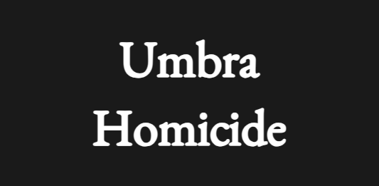 Games like Umbra Homicide