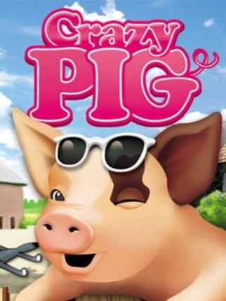 Crazy Pig Image