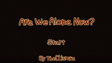 Are We Alone Now? Image