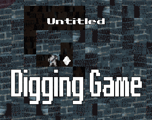 Games like Untitled Digging Game