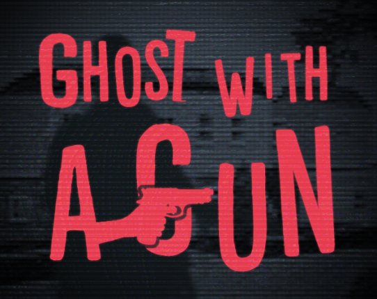 Ghost with a Gun Image