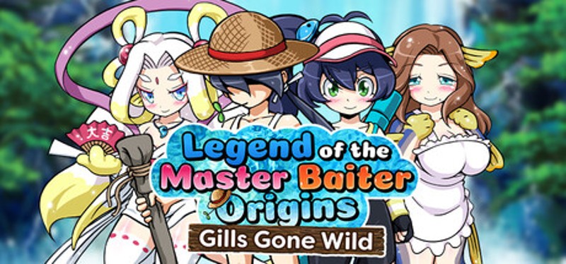 Legend of the Master Baiter Origins: Gills Gone Wild Image