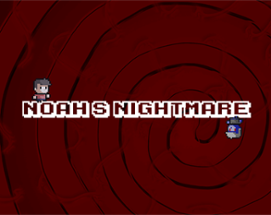 Noah's Nightmare Image