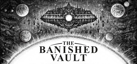 Games like The Banished Vault